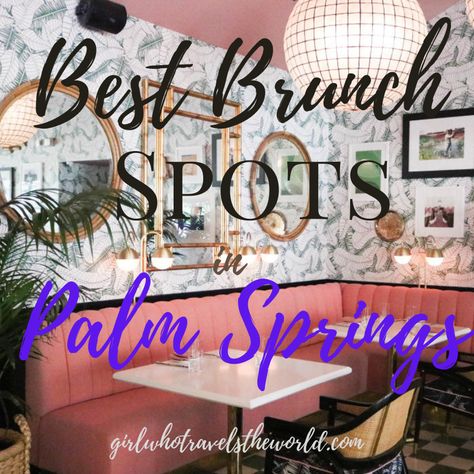 Best Bars In Palm Springs, Palm Springs Bach, Weekend In Palm Springs, Downtown Palm Springs, Bachelorette Brunch, Spring Breakfast, Dreamy Destinations, Palm Springs Bachelorette, Palm Springs Hotels