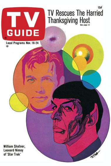 Bob Peak's TV Guide Magazine Covers : Star Trek, November 18, 1967 60s Posters, Famous Illustrators, 70s Illustration, Star Trek Collectibles, Tv Watching, 70s Sci Fi Art, Tv Vintage, Star Trek Tv, 1960s Style