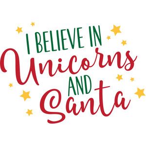 I Believe In Unicorns, I Believe In Santa, Christmas Verses, Believe In Santa, Christmas Unicorn, Cut Image, Silhouette Design Store, Printable Patterns, Digital Content