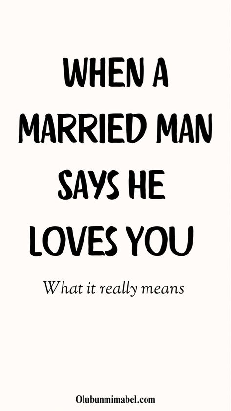 My Man Loves Me Quotes, Being Pursued By A Man Quotes, Hes Married But I Love Him, True Intimacy Quotes, Married Man Affair Quotes, In Love With A Married Man Quotes, Dating A Married Man Quotes, Happy New Month Images, Love Affair Quotes