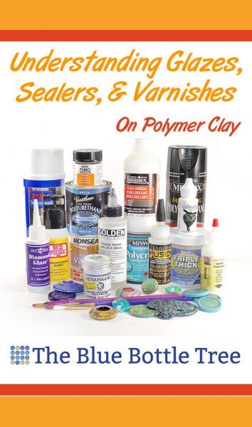 Understanding polymer clay glazes, sealer, and varnish is important for getting good results. Learn more at The Blue Bottle Tree. Blue Bottle Tree, Floor Wax, Bottle Tree, Polymer Clay Ornaments, Polymer Clay Jewelry Tutorials, Polymer Clay Tools, Polymer Clay Canes, Polymer Clay Diy, Polymer Clay Animals