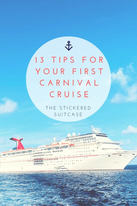 13 Tips For Your First Carnival Cruise - The Stickered Suitcase Carnival Paradise, Carnival Cruise Tips, Cruise Packing List, Cruise Packing Tips, Cruise Packing, Carnival Cruise Line, Packing For A Cruise, Cruise Outfits, Carnival Cruise