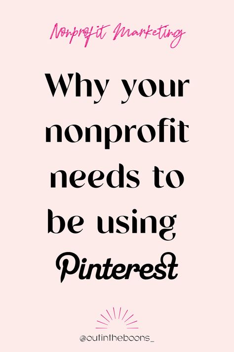 Why your nonprofit organization needs to be using Pinterest Nonprofit Work Outfit, Social Media For Non Profits, How To Start A Non Profit, Nonprofit Marketing Ideas, Grant Proposal Writing, Nonprofit Social Media, Start A Non Profit, Nonprofit Startup, Marketing Agency Social Media