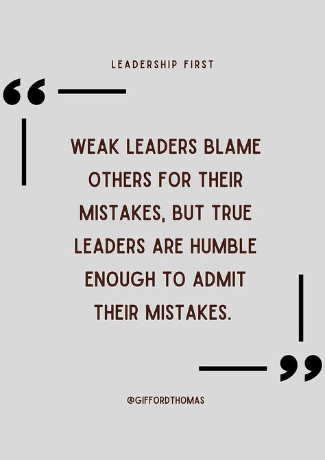 Humble Leaders Admit Their Mistakes Employee Engagement Quotes, Leaders Quotes, Believe In The Impossible, Workplace Quotes, Engagement Quotes, Inspirational Leaders, Business Management Degree, University Of Reading, Leader Quotes