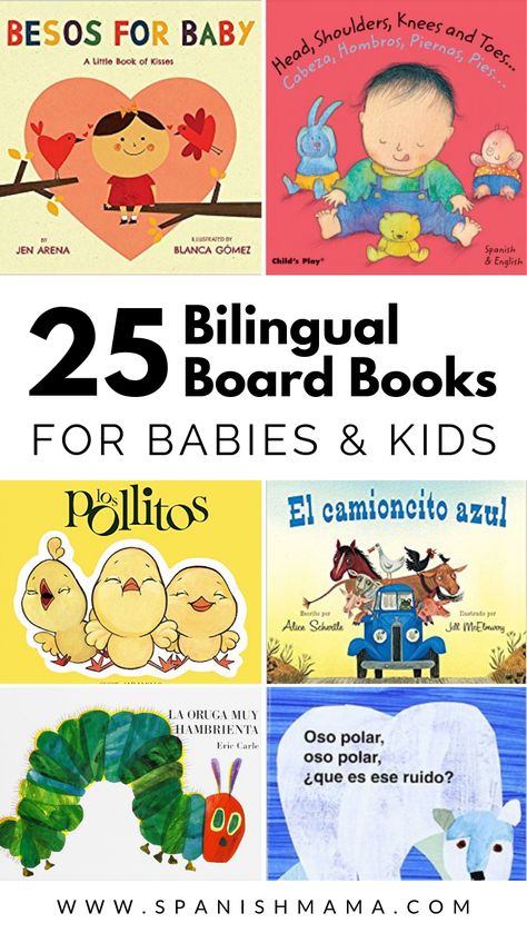 Find the best bilingual board books in Spanish and English for babies, toddlers, and children. Reading with your kids is so important for their language development and these fun Spanish books are a great start!  #spanishbooks #bilingualboks #boardbooks #libros #spanishathome #preschoolspanish #prek #children Preschool Spanish Lessons, Spanish Books For Kids, Books In Spanish, Preschool Spanish, Books For Babies, Learning Spanish For Kids, Children Reading, Board Books For Babies, Spanish And English