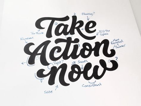 Take Action Now- Process Handwritten Typography, Hand Lettering Inspiration, Calligraphy Letters, Typography Letters, Writing Styles, Take Action, Lettering Design, Creative Professional, Hand Lettering