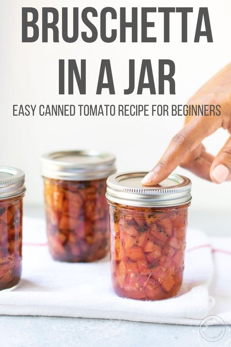 This Bruschetta in a Jar is an easy canned tomato recipe for beginners. Made with fresh tomatoes, garlic, basil, oregano, and vinegars, it’s one of the best ways to preserve fresh summer tomatoes. Get step-by-step instructions and tips to make this recipe at home! How To Can Bruschetta, Bruschetta Recipe For Canning, Brushetta Recipes Canning, Ways To Can Tomatoes, Canning Bruschetta In A Jar, Canned Bruschetta Recipe, Tomato Basil Jam Recipe, Canned Tomatoes Recipes, Bruschetta In A Jar