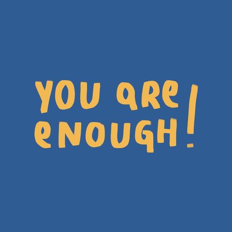 Blue Quotes, Happy Words, You Are Enough, Reminder Quotes, Self Quotes, Self Love Quotes, 로고 디자인, English Words, Blue And Yellow