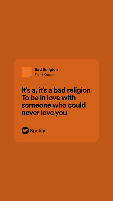 Bad Religion Frank Ocean, Ocean Lyrics, Frank Ocean Lyrics, Bad Religion, Ap Art, Just Lyrics, Frank Ocean, Feeling Loved, Song Quotes