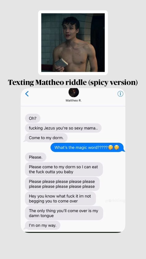 Mattheo Riddle Spicy Texts, Mattheo Riddle Text Messages, Mattheo Riddle Texting, Mattheo Riddle Aesthetic, Slytherin Men, Slytherin Funny, Harry Potter Riddles, Matteo Riddle, Slytherin Gang