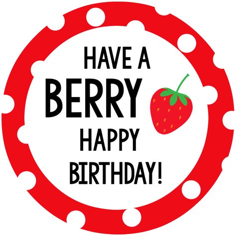 Berry Happy Birthday Tag Birthday Quotes For Teacher, Diy Gifts In A Jar, Quotes For Teachers, Happy Birthday Tag, Birthday Tag, Teacher Gift Tags, Volunteer Gifts, Berry Baskets, Birthday Tags