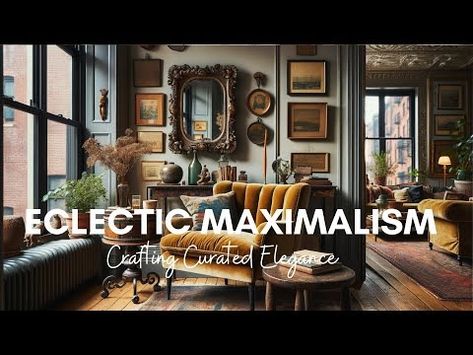 (57) Eclectic Maximalism Interior Design Crafting Curated Elegance - YouTube Michigan Apartment, Artsy House, Modern Eclectic Interior Design, Maximalism Interior Design, Maximalism Decor, Maximalism Interior, Modern Eclectic Interior, Interior Design Crafts, Office Redo