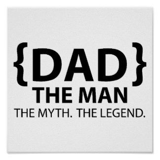 The Man the Myth the Legend Dad Poster Man Myth Legend, Prints Poster, Poster Designs, Prints Art, Make Your Own Poster, Modern Artwork, Posters Prints, The Man, Make Your Own