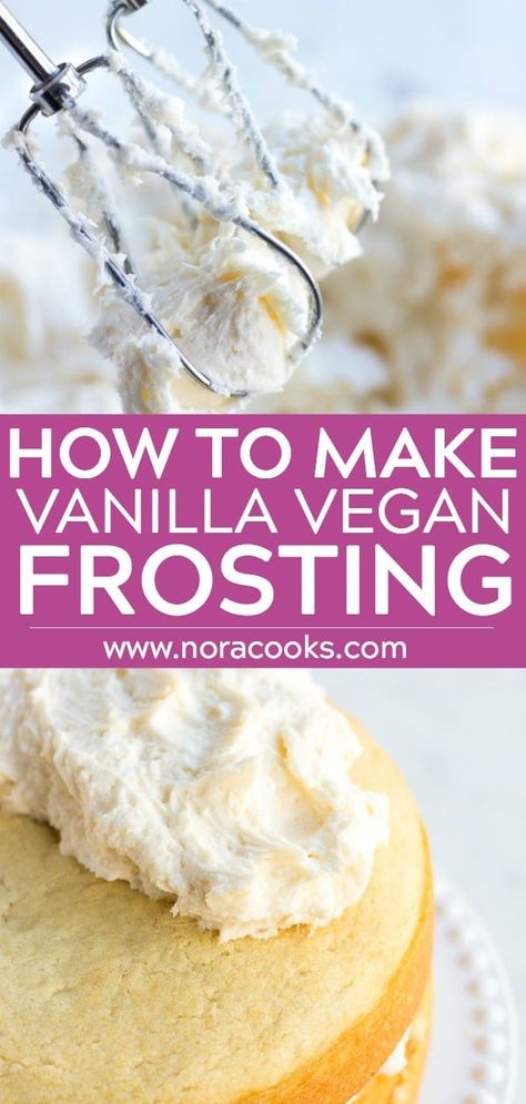 Vegan Buttercream Frosting Vegan Cake Icing, Vegan Vanilla Frosting, Vegan Frosting Recipe, Vegan Buttercream Frosting, Vegan Vanilla Cake, Vegan Buttercream, Vegan Frosting, Vegan Chocolate Cake, Vegan Cakes