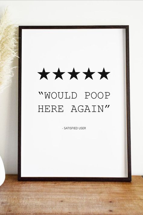 Toilet Posters Funny Art, Funny Quotes Decor Wall Art, Cool Posters For Bathroom, Fun Bathroom Quotes, Toilet Wall Art Small Bathrooms, Toilet Funny Quotes, Toilet Humor Sign, Posters In Bathroom, Art Above Toilet Behind