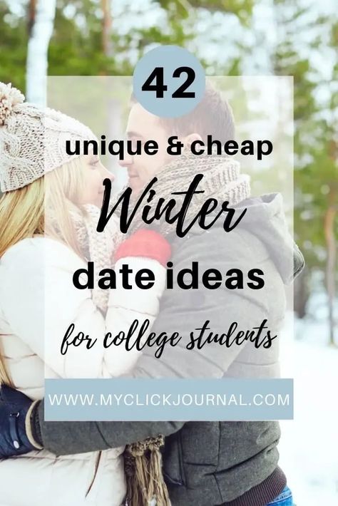 42 Cheap Winter Date Ideas For College Students | myclickjournal Double Date Ideas Winter, Free Or Cheap Date Ideas, Cold Weather Date Ideas, Cheap Winter Date Ideas, Free Date Ideas Winter, First Date Ideas Winter, Date Ideas In Winter, College Date Ideas, Date Ideas For College Students