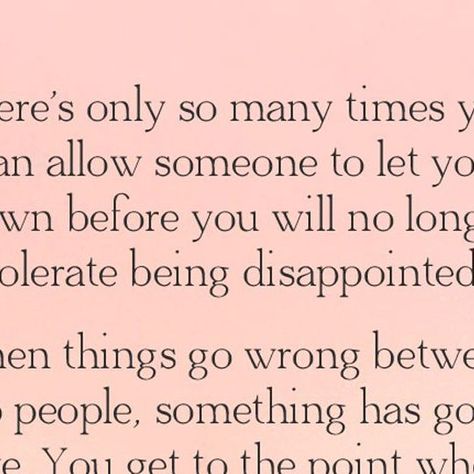 My Positive Outlooks on Instagram: "Sometimes, you have to stop letting someone disappoint you over and over in a relationship. It's not giving up; it's prioritizing your own happiness. #Relationships #SelfCare #PrioritizeYourself #EnoughIsEnough #ChooseHappiness #HealthyRelationships #SelfRespect #WellBeing" Always Let Down Quotes, When Someone Lets You Down Quotes, Down Quotes, Not Giving Up, Positive Outlook, Choose Happy, In A Relationship, Self Respect, Common Sense