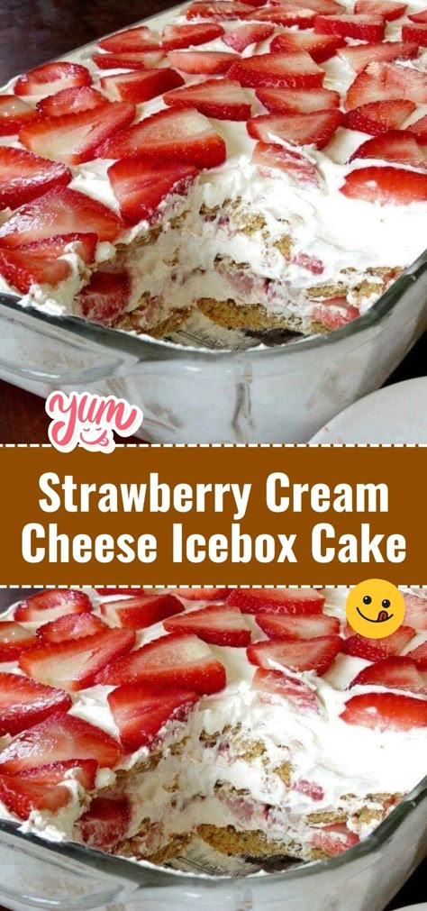 Strawberry Cream Cheese Icebox Cake Strawberry Cream Cheese Dessert, Strawberry Cream Cheese Icebox Cake, Cream Cheese Icebox Cake, Strawberries Cream Cheese, Graham Cracker Dessert, Cracker Dessert, Strawberry Icebox Cake, Strawberry Pudding, Cream Cheese Desserts