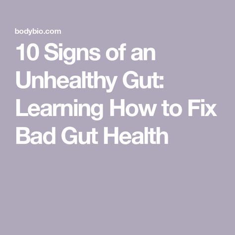 10 Signs of an Unhealthy Gut: Learning How to Fix Bad Gut Health Detox Supplements, Body Attack, Endocrine Disorders, Cramps Relief, Improve Gut Health, High Fat Foods, Food Intolerance, High Fiber Foods, Fat Foods