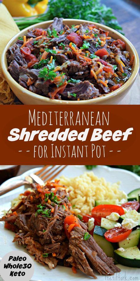 Mediterranean Instant Pot Shredded Beef {Paleo, Keto, Whole30} | thefitfork.com Mediterranean Instant Pot, Instant Pot Shredded Beef, Keto Whole 30, High Protein Diets, High Protein Low Carb Diet, Low Carb High Protein, Quick Healthy Dinner, Low Carb Diets, Shredded Beef