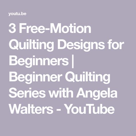 3 Free-Motion Quilting Designs for Beginners | Beginner Quilting Series with Angela Walters - YouTube Quilting Designs For Beginners, Cutie Frame, Home Sewing Room, Midnight Quilt Show, Angela Walters, Beginner Quilting, Cursive Words, Start Quilting, Quilting Frames