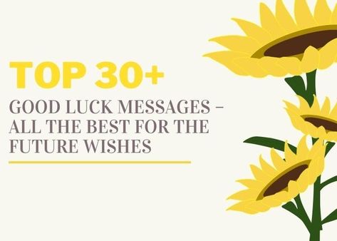 Good luck messages Wish You All The Best For Your Future, Good Luck Messages, All The Best Wishes, Profile Picture Images, Messages Quotes, Best Of Luck, Dp Images, Whatsapp Dp Images, Wish Quotes