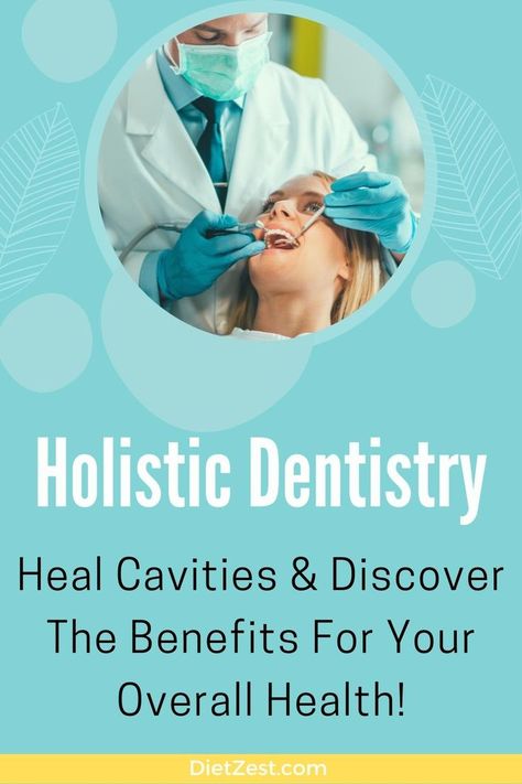 Discover How Holistic Dentistry Heal Cavities - The Benefits For Overall Health | DietZest.com Holistic Dentistry, Heal Cavities, Dental Photography, Dental Assistant, Overall Health, Cosmetic Dentistry, Dental Implants, Holistic Healing, Health Facts