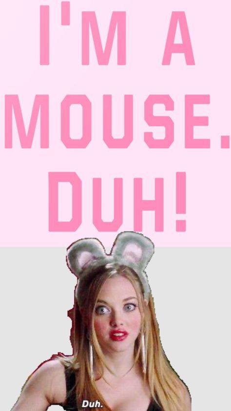 Mean girls!💗🌸🎀 (“im a mouse DUH🐭”) Im A Mouse Duh, Mean Girls, A Mouse, Create Collage, Creative Play, Harry Potter, Cut Out, Energy