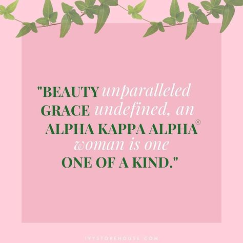 Alpha Quotes, Alpha Kappa Alpha Christmas, Alpha Quote, Alpha Kappa Alpha Paraphernalia, Alpha Kappa Alpha Sorority Paraphernalia, Aka Sorority Gifts, Sorority Quotes, Alpha Alpha, Aka Sorority