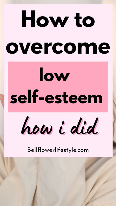 How to overcome low self-esteem how i did Increasing Self Esteem, Low Self Esteem Overcoming, How To Build Confidence In Yourself, Self Confidence Building, Living Authentically, Self Esteem Activities, Low Self Confidence, Low Self Worth, Self Esteem Issues