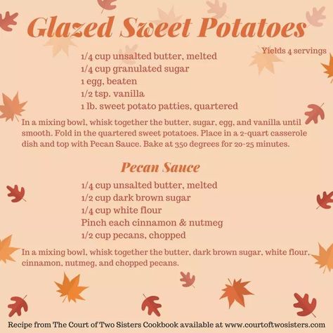 The Court of Two Sisters - Glazed Sweet Potatoes Court Of Two Sisters, Potato Recipes Casserole, South Recipes, Recipes Supper, Sweet Potato Patties, Pecan Sauce, Glazed Sweet Potatoes, Louisiana Cuisine, Easter Party Food