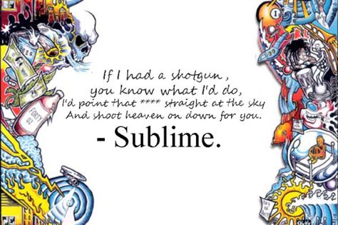 Don't Push - Sublime favorite lyric ever! Sublime Lyrics, Sublime Quotes, Sublime Tattoo, Great Song Lyrics, Favorite Lyrics, Sing To Me, All Music, Music Love, Song Quotes