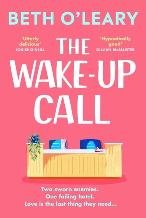 The Wake-Up Call by Beth O'Leary | Goodreads Ugly Love Colleen Hoover, Reading Slump, Unread Books, Contemporary Fiction, Wake Up Call, First Novel, Books For Teens, The Millions, Reading Lists