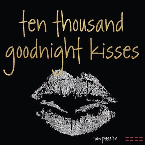 kisses kisses goodnight good night goodnight quotes goodnight quote goodnite Good Night Kisses, Goodnight Quotes For Him, Goodnight Kisses, Good Night I Love You, Night Love Quotes, Kissing Quotes, Good Night Love Quotes, Good Night Love Messages, Good Morning Quotes For Him