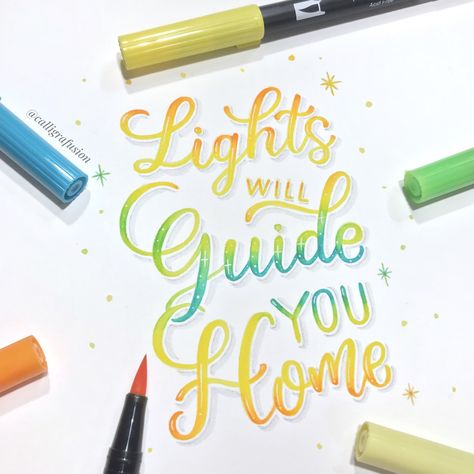 Lights will guide you home. Brush calligraphy Calligraphy Hand Lettering, Brush Lettering Quotes, English Calligraphy, Calligraphy Drawing, Hand Lettering Cards, Tombow Dual Brush Pen, Tombow Dual Brush, Mandala Rock Art, Typography Artwork