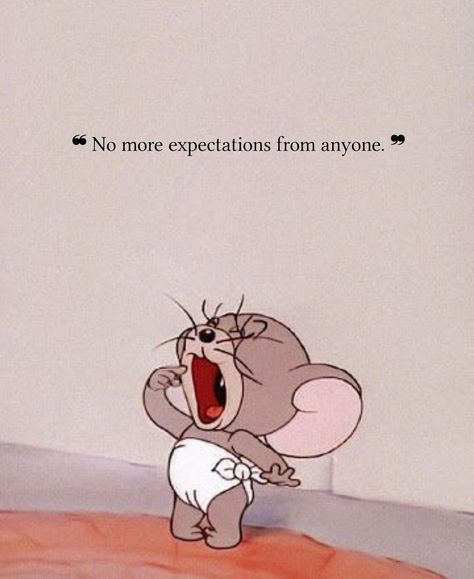 Tom And Jerry Quotes, Tom And Jerry Photos, Cute Disney Quotes, One Liner Quotes, Life Quotes Inspirational Motivation, Cute Inspirational Quotes, Cute Quotes For Life, Cute Images With Quotes, Dear Self Quotes