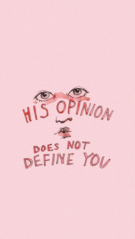 his opinion does not define you // lockscreen // feminist // quote Feminist Wallpaper, Feminist Literature, Girl Power Tattoo, Wallpaper Rosa, Feminist Quote, Modern Feminism, Feminism Art, Equality And Diversity, Best Wallpaper Hd