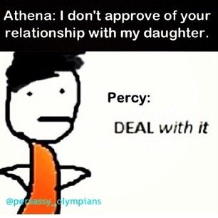 Deal with it Persassy Deal With It, Perseus Jackson, Zio Rick, Greek Mythology Humor, Persassy Jackson, Seaweed Brain, Percy Jackson Quotes, Trials Of Apollo, Percy Jackson Fan Art