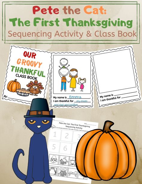 Pete The Cat Thanksgiving Craft, Pete The Cat Thanksgiving, Cat Thanksgiving, The First Thanksgiving, Thanksgiving Books, Cut And Glue, Sequencing Activities, First Thanksgiving, Student Drawing