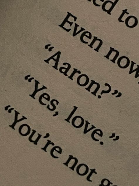 Aaron Warner Yes Love, Aaron Warner Love Quotes, Yes Love Aaron Warner, Aaron Warner Lines, Aaron Yes Love, Aaron Warner Swearing Quote, Aaron Warner Quote About Cursing, The Perfect Man, Aaron Warner