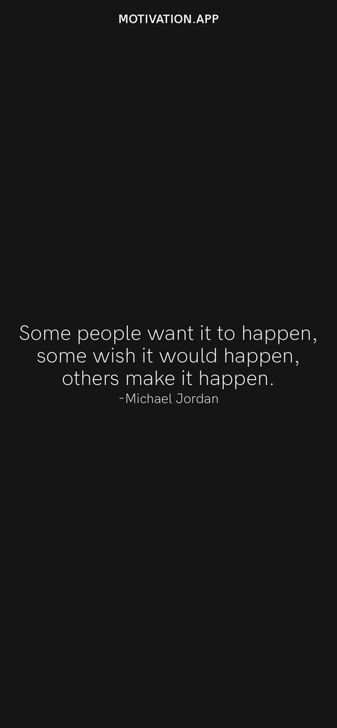 Motivation App, Make It Happen, Daily Motivation, Michael Jordan, Reading Writing, Some People, Make It, Jordan, Writing