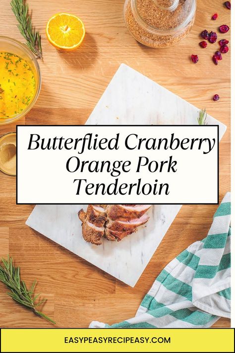 Step-by-step guide to the ultimate butterflied cranberry orange pork tenderloin. This dish combines sweet and savory to create a mouthwatering meal that's sure to be a hit at any gathering. Easy enough for weeknights, special enough for holidays! #PorkRecipe #CranberryOrange Cranberry Mustard, Cranberry Orange Sauce, Lime Shrimp, Easy Peasy Recipes, Leafy Green Salads, Orange Sauce, Cranberry Orange, Pork Tenderloin Recipes, Mouth Watering Food