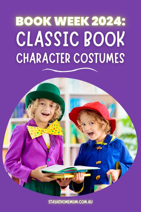 Classic Book Character Costumes | stayathomemum.com.au Story Book Costumes, Kids Book Character Costumes, Children's Book Characters, Time For Kids, Book Character Costumes, Classic Characters, Book Week Costume, Beloved Book, Disney Books