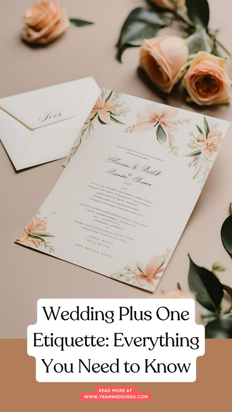 A wedding invitation with a plus one option, featuring elegant calligraphy and floral decorations. Wedding Plus One, Ways To Say No, Wedding Guest Etiquette, All About Wedding, Ways To Say Said, Awkward Situations, Wedding Etiquette, Guest List, A Plus