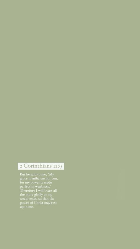 Green Scripture Wallpaper, 2 Corinthians 12 9 Wallpaper, Green Bible Verse Wallpaper, Green Christian Wallpaper, Prayer Aesthetic, Fall Bible Verses, Holy Girl, Walpapers Cute, Christian Iphone Wallpaper