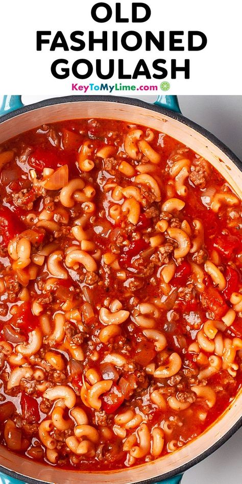 A pot of American goulash with title text at the top. Golashes Recipes, Classic Goulash Recipe, Best Goulash Recipes, Tomato Juice Recipes, Easy Goulash Recipes, Old Fashioned Goulash, American Goulash, Goulash Recipes, Beef Casserole Recipes