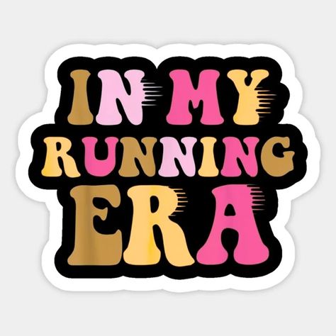 In My Runner Era Sweatshirt, Runners Sweatshirt, Gift for Marathon Runner, Running - Sport - Sticker | TeePublic Gifts For Marathon Runners, Sticker Design Inspiration, Retro Quotes, Sports Merchandise, Marathon Runner, Runners High, Running 5k, Teacher Stickers, Marathon Runners