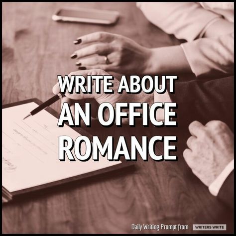 Office romance. Romance Prompts, Romance Writing Prompts, Romance Writing, Comic Ideas, Daily Writing Prompts, Office Romance, Writing Romance, Writing Dialogue Prompts, Dialogue Prompts