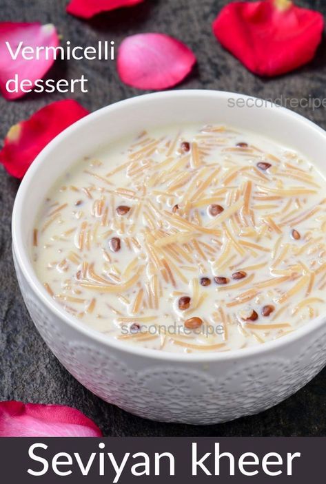 Seviyan kheer - Sweet vermicelli pudding made with milk sugar and wholewheat vermicelli made for Eid  #seviyan Sevaiyan Kheer, Seviyan Kheer, Vermicelli Pudding, Festival Sweets, Indian Mithai, Kheer Recipe, Sweet Recipe, Sweet Meat, Indian Festival