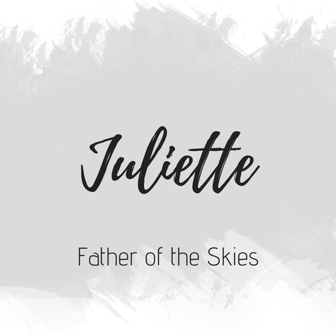 Juliette Odette Name, Juliette Name, Julie Name Meaning, Juliet Name Meaning, Juliette Name Meaning, Sweet Girl Names, Fantasy Character Names, Female Character Names, Fantasy Names